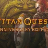 Titan Quest Anniversary Edition GOG CD Key