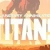 Planetary Annihilation: TITANS EU Steam CD Key