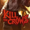 Kill The Crows EU PC Steam CD Key