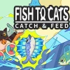 Fish to Cats: Catch & Feed PC Steam CD Key