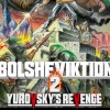 Bolsheviktion 2: Yurovsky's Revenge PC Steam CD Key