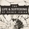 The Life and Suffering of Prince Jerian PC Steam CD Key
