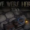 We Were Here Too Steam CD Key