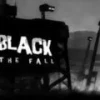 Black The Fall XBOX One CD Key
