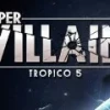 Tropico 5 - Supervillain DLC EU Steam CD Key
