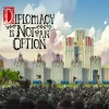 Diplomacy is Not an Option EU v2 Steam Altergift