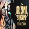 Arizona Sunshine - Deluxe Edition Steam CD Key