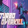 Turbo Overkill Steam CD Key
