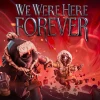 We Were Here Forever Steam Altergift
