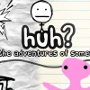 HUH?: and the Adventures of something Steam CD Key