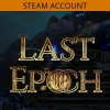 Last Epoch Steam Account
