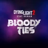 Dying Light 2 Stay Human - Bloody Ties DLC Steam CD Key