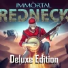 Immortal Redneck Deluxe Edition Steam CD Key