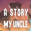 A Story About My Uncle PC Steam Account