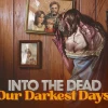 Into the Dead: Our Darkest Days PC Steam Account
