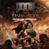 DOOM: The Dark Ages - Premium Upgrade DLC Xbox Series X|S / PC CD Key