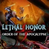 Lethal Honor - Order of the Apocalypse PC Steam CD Key