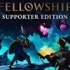 Fellowship (2025) Supporter Edition EU PC Steam CD Key