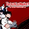 Troublemaker PC Steam Account