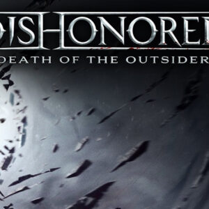Dishonored: Death of the Outsider Steam CD Key