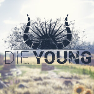 Die Young Steam CD Key