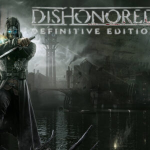 Dishonored Definitive Edition Steam CD Key