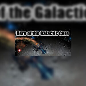 Hero of the Galactic Core Steam CD Key