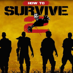 How To Survive 2 Steam CD Key