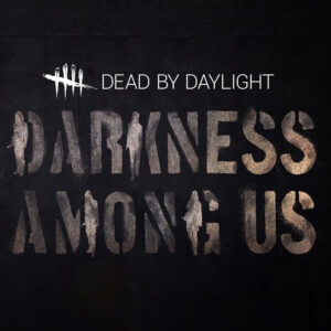 Dead by Daylight - Darkness Among Us DLC Steam Altergift