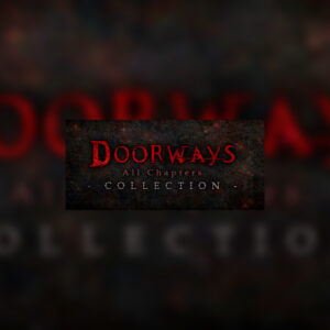 Doorways: All Chapters Collection Steam CD Key