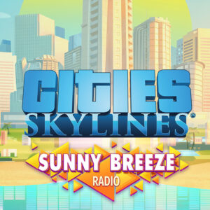 Cities: Skylines - Sunny Breeze Radio DLC EU Steam CD Key