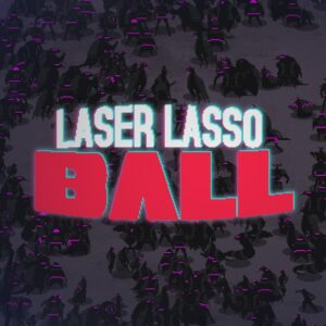 Laser Lasso BALL Steam CD Key