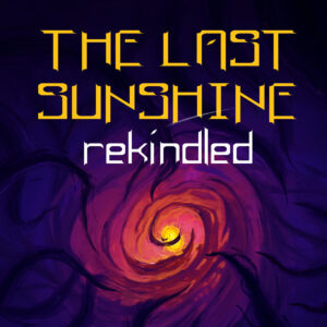 The Last Sunshine: Rekindled Steam CD Key