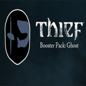 Thief: Booster Pack - Ghost DLC Steam CD Key