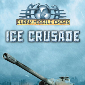 Cuban Missile Crisis: Ice Crusade Steam CD Key