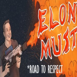 Elon Must - Road to Respect Steam CD Key