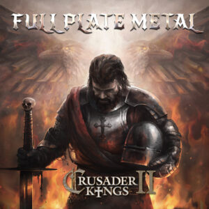 Crusader Kings II - Full Plate Metal DLC PC Steam CD Key