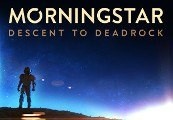 Morningstar: Descent to Deadrock Steam CD Key