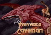 There Was a Caveman Steam CD Key