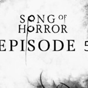 SONG OF HORROR - Episode 5 DLC Steam CD Key
