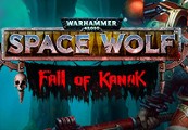 Warhammer 40,000: Space Wolf - Fall of Kanak DLC Steam CD Key