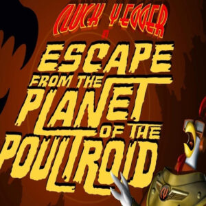 Cluck Yegger in Escape From The Planet of The Poultroid Steam CD Key
