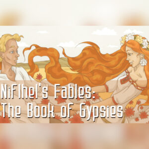Niflhel's Fables: The Book of Gypsies Steam CD Key