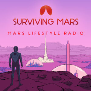 Surviving Mars - Mars Lifestyle Radio DLC Steam CD Key