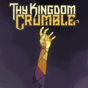Thy Kingdom Crumble Steam CD Key
