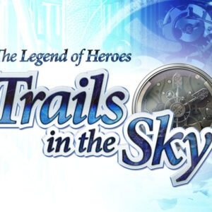 The Legend of Heroes: Trails in the Sky Steam CD Key