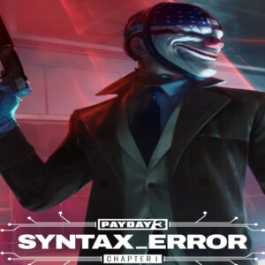 PAYDAY 3: Chapter 1 - Syntax Error DLC Steam CD Key