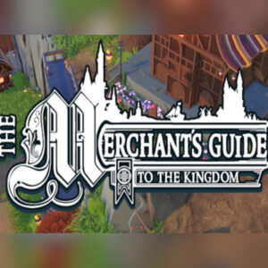The Merchant's Guide to the Kingdom Steam CD Key
