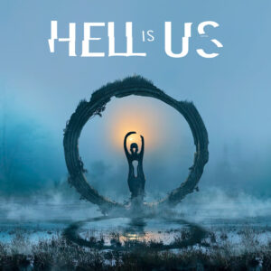 Hell is Us PRE-ORDER PC Steam CD Key