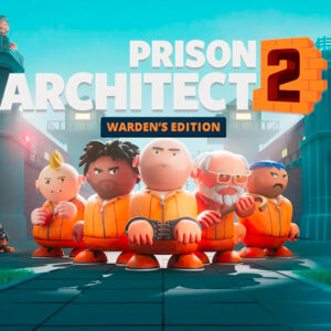 Prison Architect 2 Warden's Edition PRE-ORDER Steam CD Key